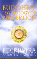 Buddhist Psychology of Perception